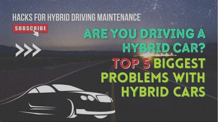 What is the biggest problem with hybrid cars?